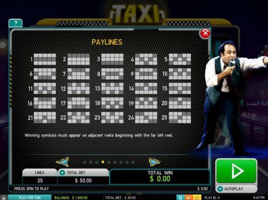 Payline Diagrams 1-25 - Winning symbols must appear on adjacent reelsd beginning with the far left reel.